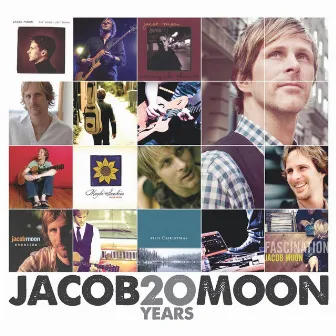 20 Years: The Best of Jacob Moon by Jacob Moon