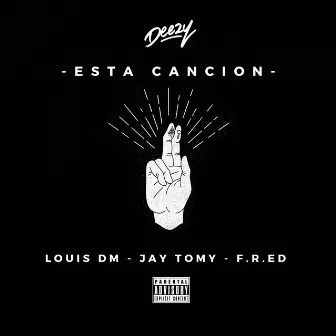 Esta Cancion by Deezy Easy