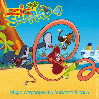 Zig & Sharko Season 4 (Original Soundtrack) by Vincent Artaud