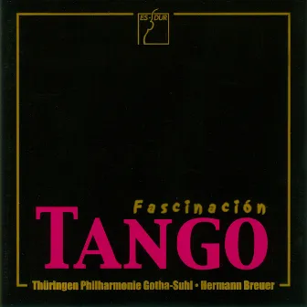 Fascinación Tango (Tangos für Orchester) by Thüringen Philharmonie Gotha