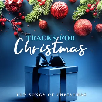 Tracks for Christmas by Top Songs Of Christmas