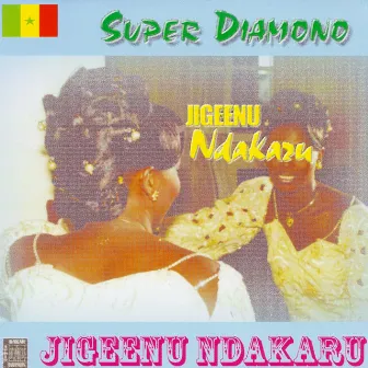 Jigeenu Ndakaru by Super Diamono