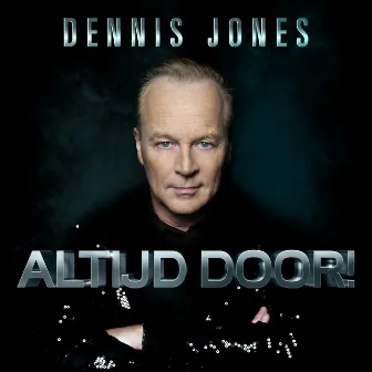 Altijd Door! by Dennis Jones