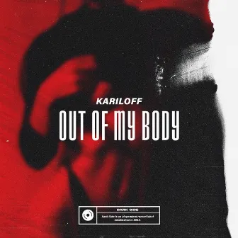 Out Of My Body by Kariloff