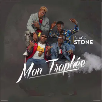 Mon Trophée by Black Stone