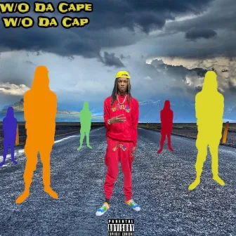 W/O DA CAPE W/O DA CAP by 400austo