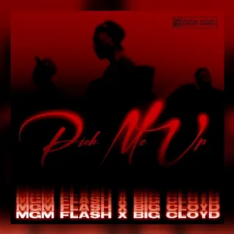 Pick Me Up by MGM Flash