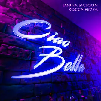 Ciao Bella by Janina Jackson