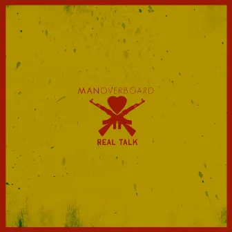 Real Talk by Man Overboard