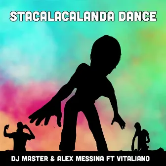 Stacalacalanda Dance by DJ Master