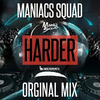 Harder by MANIACS SQUAD