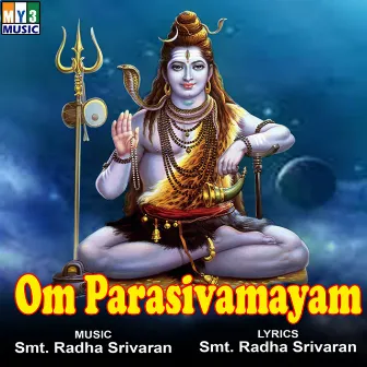 Om Parasivamayam by Smitha