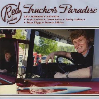 Trucker's Paradise by Red Jenkins