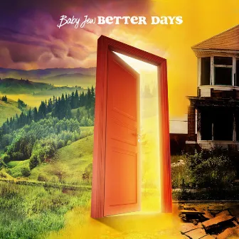 Better Days by Baby Jew