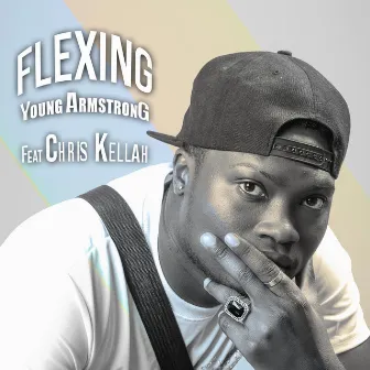 FLEXING by Young Armstrong