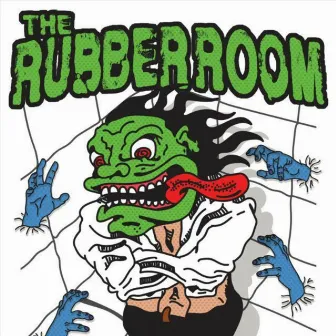 The Rubber Room by The Rubber Room