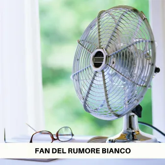 Fan Del Rumore Bianco by Rumore Bianco