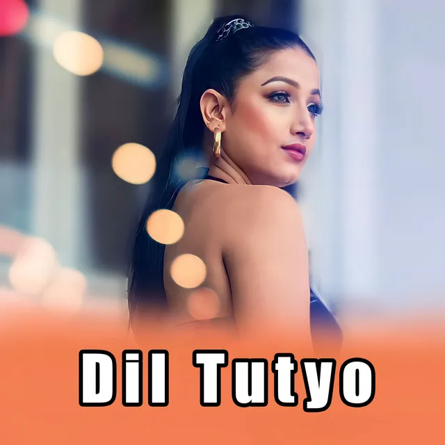 Dil Tutyo