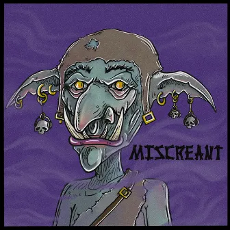 Miscreant by Audio Goblin