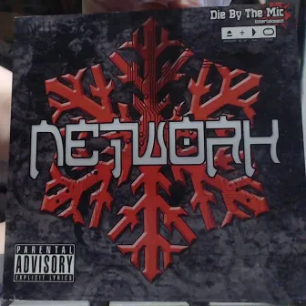 Network by Die By The Mic