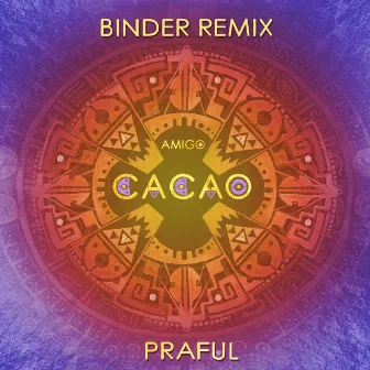 Amigo Cacao (Binder Remix) by Binder