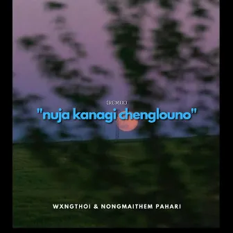 Nuja Kanagi Chenglouno by wxngthoi