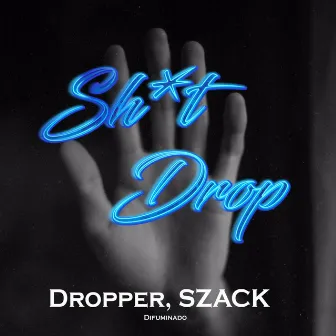 Sh*t Drop by SZACK