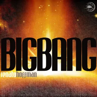 Big Bang by Renato Hoffman