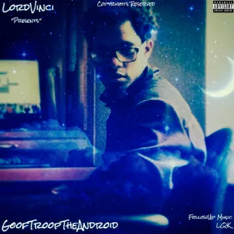 GoofTroop The Android by Lordvinci