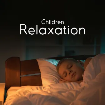 Children Relaxation: Deep Sleep, Calm & Soothing Background Sounds by Spa Relax Sleep