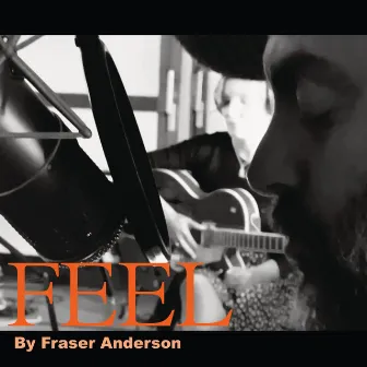 Feel (Special Live Studio Version) by Fraser Anderson