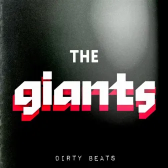 The Giants by Dirty Beats