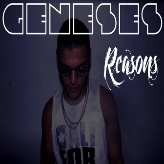 Reasons by Geneses