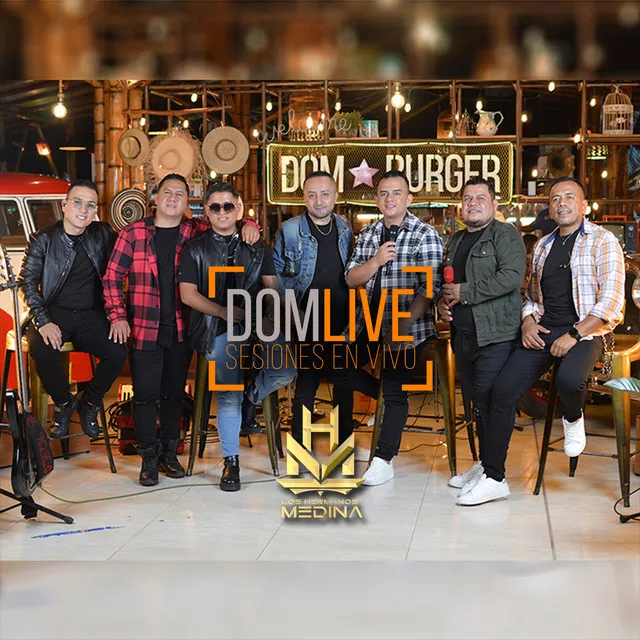 DOM LIVE: Los Hermanos Medina (Live)