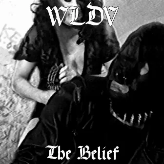 The Belief by WLDV