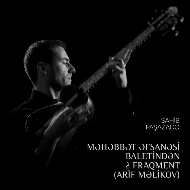 Məhəbbət Əfsanəsi Baletindən 2 Fraqment - Arif Məlikov