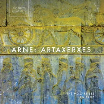 Arne: Artaxerxes by Thomas Arne