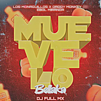 Muevelo Bellaka by Dj Full Mx