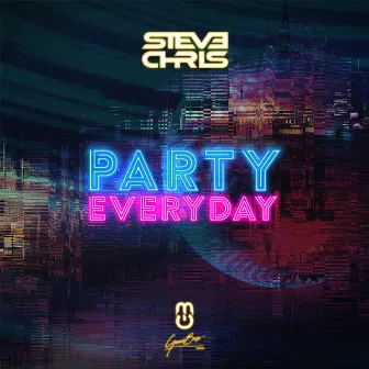 Party Everyday by Steve Chris