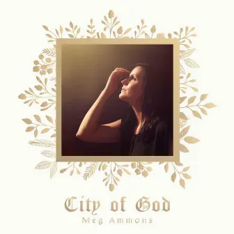 City of God by Meg Ammons