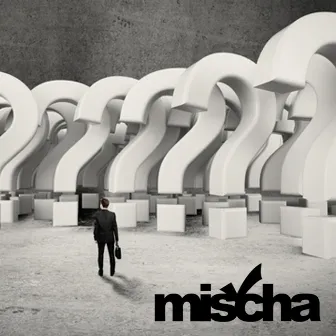 Questions by Mischa