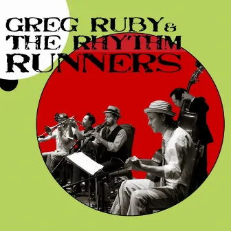 The Rhythm Runners by Greg Ruby