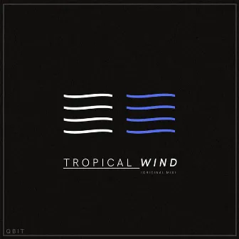 Tropical Wind by Qbit