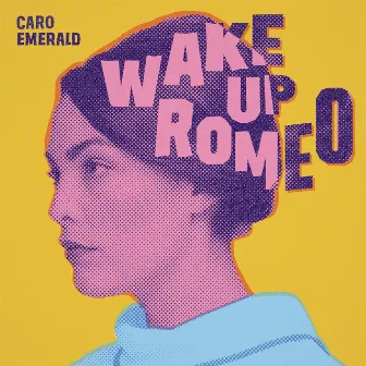 Wake Up Romeo by Caro Emerald