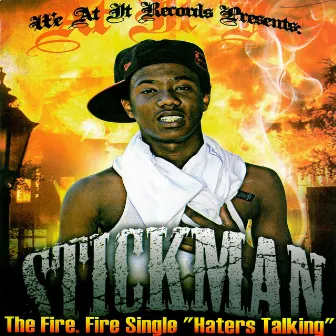 Haters Talking - Single by Stick Man