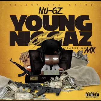 Young Niggas by Nu Gz