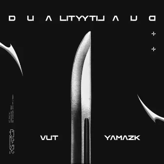 Duality [Vut] by Yamazk