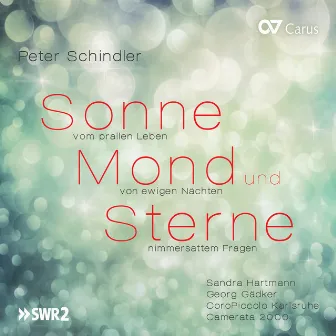 Peter Schindler: Sonne, Mond und Sterne by Camerata 2000