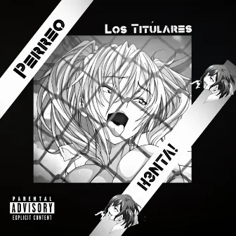 Perreo H3Nta! by Los titulares