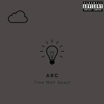 Time Well Spent by Arc